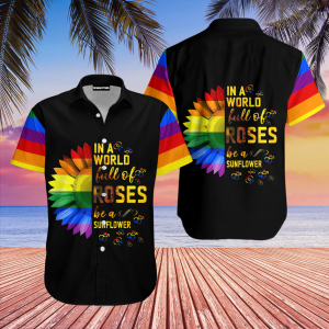 Be A Sunflower Lgbt Hawaiian Shirt Rainbow Flower Hawaiian Shirt Sunflower Pride Shirt