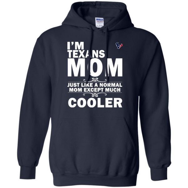 A Normal Mom Except Much Cooler Houston Texans T Shirts