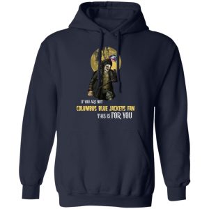 Become A Special Person If You Are Not Columbus Blue Jackets Fan T Shirt