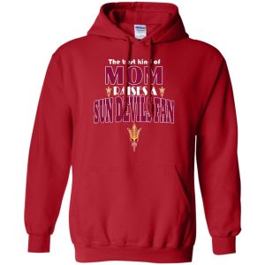 Best Kind Of Mom Raise A Fan Arizona State Sun Devils T Shirts