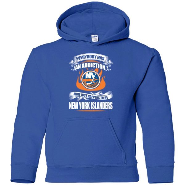 Everybody Has An Addiction Mine Just Happens To Be New York Islanders T Shirt