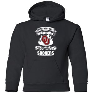 Everybody Has An Addiction Mine Just Happens To Be Oklahoma Sooners T Shirt