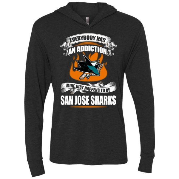Everybody Has An Addiction Mine Just Happens To Be San Jose Sharks T Shirt