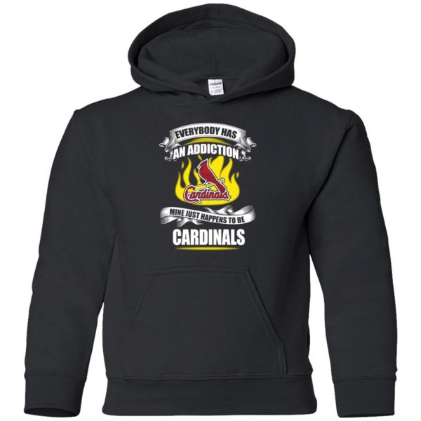 Everybody Has An Addiction Mine Just Happens To Be St. Louis Cardinals T Shirt