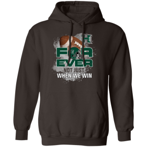 For Ever Not Just When We Win Hawaii Rainbow Warriors T Shirt