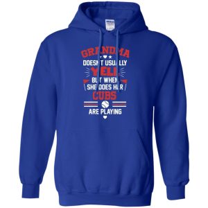 Grandma Doesn'T Usually Yell Chicago Cubs T Shirts