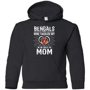 He Calls Mom Who Tackled My Cincinnati Bengals T Shirts