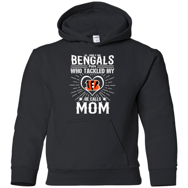 He Calls Mom Who Tackled My Cincinnati Bengals T Shirts