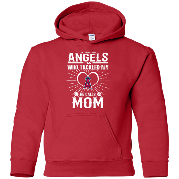 He Calls Mom Who Tackled My Los Angeles Angels T Shirts