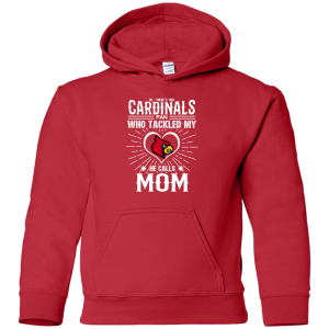He Calls Mom Who Tackled My Louisville Cardinals T Shirts