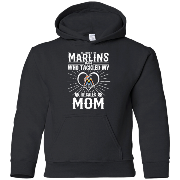 He Calls Mom Who Tackled My Miami Marlins T Shirts