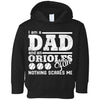 I Am A Dad And A Fan Nothing Scares Me Baltimore Orioles T Shirt