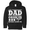 I Am A Dad And A Fan Nothing Scares Me Baltimore Orioles T Shirt
