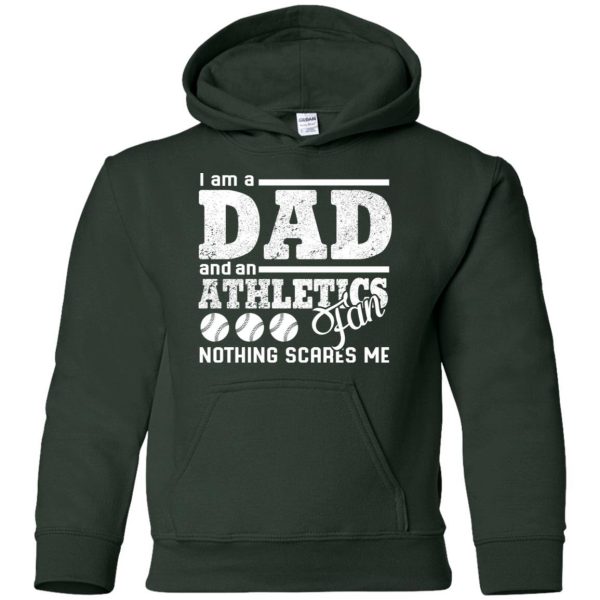 I Am A Dad And A Fan Nothing Scares Me Oakland Athletics T Shirt