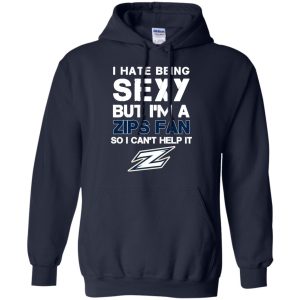 I Hate Being Sexy But I'M Fan So I Can'T Help It Akron Zips Navy T Shirts