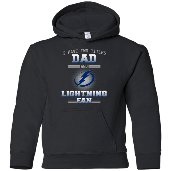 I Have Two Titles Dad And Tampa Bay Lightning Fan T Shirts
