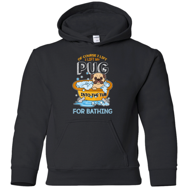 I Lift My Pug Into The Tub For Bathing T Shirts