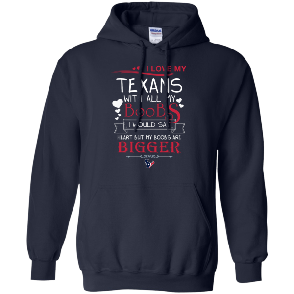 I Love My Houston Texans With All My Boobs T Shirts