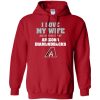 I Love My Wife And Cheering For My Arizona Diamondbacks T Shirts