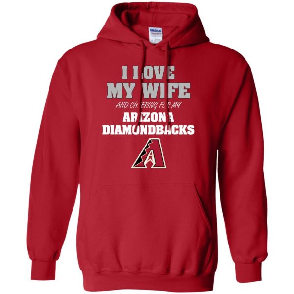 I Love My Wife And Cheering For My Arizona Diamondbacks T Shirts