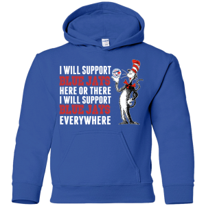 I Will Support Everywhere Toronto Blue Jays T Shirts