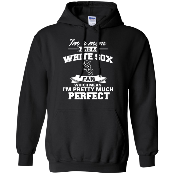 I'M A Mom And A Chicago White Sox Fan T Shirt