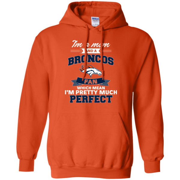 I'M A Mom And A Denver Broncos Fan T Shirt