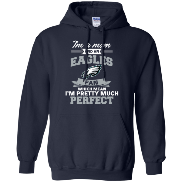 I'M A Mom And A Philadelphia Eagles Fan T Shirt