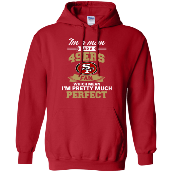 I'M A Mom And A San Francisco 49Ers Fan T Shirt