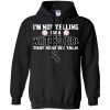 I'M Not Yelling I'M A Chicago White Sox Girl T Shirts