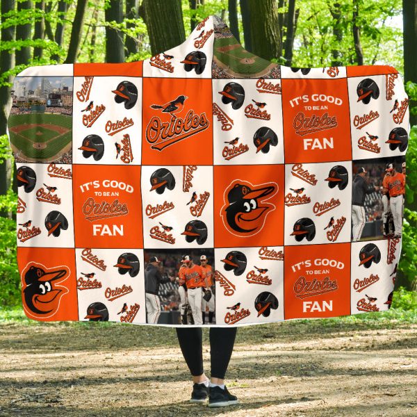 It'S Good To Be A Baltimore Orioles Fan Hooded Blanket