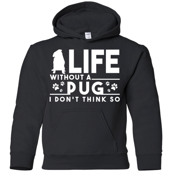 Life Without A Pug T Shirts