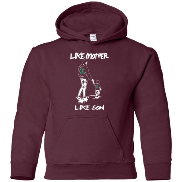 Like Mother Like Son Eastern Michigan Eagles T Shirt