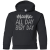 Mama All Day Everyday T Shirts V3