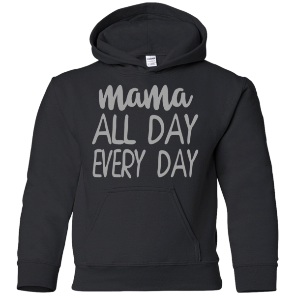 Mama All Day Everyday T Shirts V3