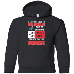 My Heart And My Soul Belong To The Los Angeles Dodgers T Shirts