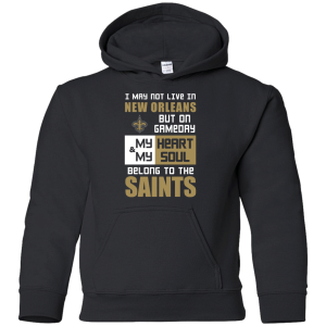 My Heart And My Soul Belong To The New Orleans Saints T Shirts