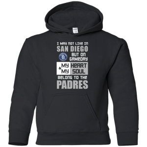 My Heart And My Soul Belong To The San Diego Padres T Shirts