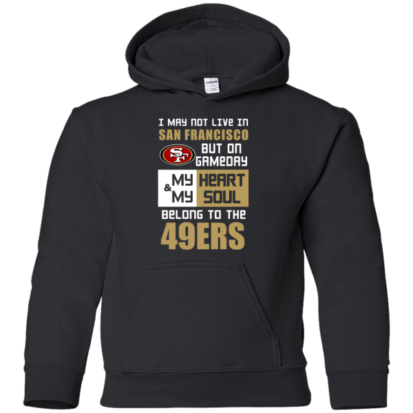 My Heart And My Soul Belong To The San Francisco 49Ers T Shirts