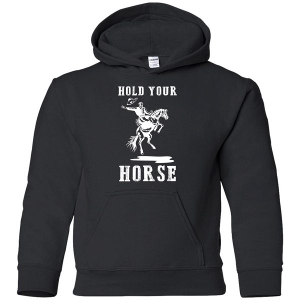 Nice Horse Tshirt Hold Your Horse Is A Cool Equestrian Gift For Friends