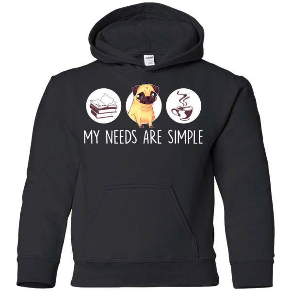 Nice Pug T Shirts - My Need Is Simple