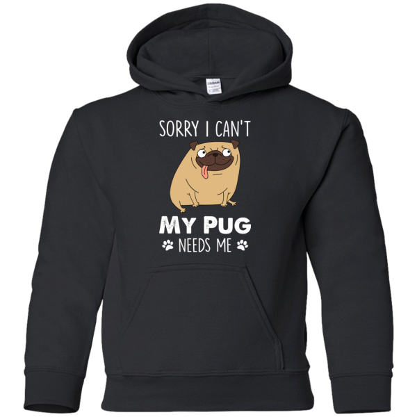 Nice Pug T Shirts - My Pug Needs Me