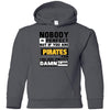Nobody Is Perfect But If You Are A Pirates Fan T Shirts