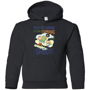 Pack My Diapers I'M Going Camping With Daddy T Shirts