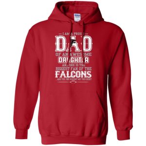 Proud Of Dad Of An Awesome Daughter Atlanta Falcons T Shirts