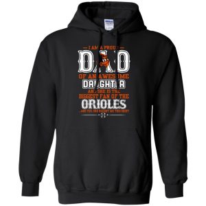 Proud Of Dad Of An Awesome Daughter Baltimore Orioles T Shirts
