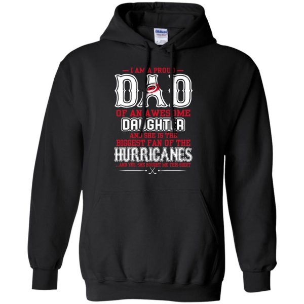 Proud Of Dad Of An Awesome Daughter Carolina Hurricanes T Shirts