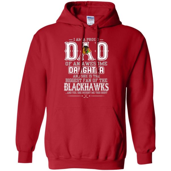 Proud Of Dad Of An Awesome Daughter Chicago Blackhawks T Shirts