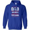 Proud Of Dad Of An Awesome Daughter Tennessee Titans T Shirts