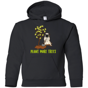 Pug - Plant More Trees T Shirts